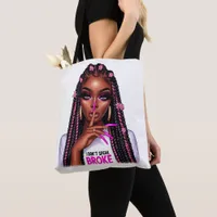 "I Don’t Speak Broke" Black Woman Shush Tote Bag