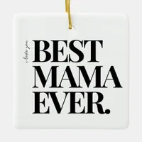 Ultra Modern Bold ‘Best Mama Ever’ Photo Ceramic Ornament