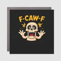 Halloween F-Caw-F Skull Car Magnet