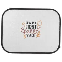 It’s My First Fall Y’all Car Floor Mat