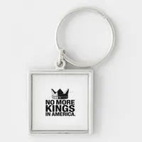 No More Kings In America Keychain