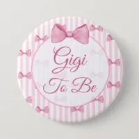 Gigi to be Pink Bow Baby Shower Button