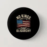 No Kings In America Since 1776  Oligarchy Patrioti Button