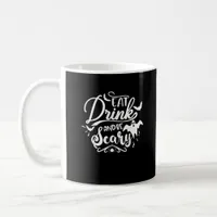 Halloween Eat Drink And Be Scary Funny Womens Coffee Mug