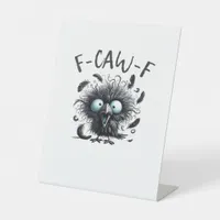F-Caw-F Classic Retro Style Pedestal Sign