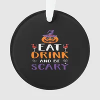 Eat Drink And Be Scary Halloween Party Witch Drink Ornament