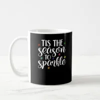 Tis Season To Sparkle Aesthetic Classic Coffee Mug