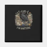 F-Caw-F I'm Knitting Creative Casual Magnet
