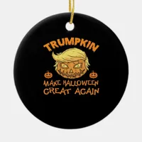 Make Halloween Great Again - Trumpkin Ceramic Ornament