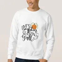 It’s Pumpkin Season Y’all Sweatshirt