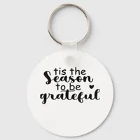 Tis The Season To Be Quote Keychain