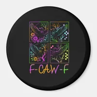 Raven F-Caw-F Colorful Neon Goth Bird Funny  Magnet