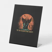 Tis The Season To Be Creepy Pumpkin Pedestal Sign