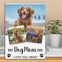 Dog Mom Personalized 3 Photo Collage Plaque