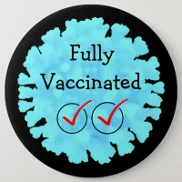 Fully Vaccinated against Covid 19 Button