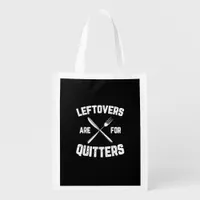 Leftovers Are For Quitters Gobble Funny Thanksgivi Grocery Bag