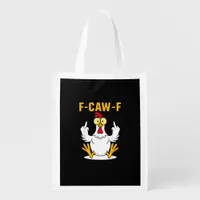 F-Caw-F Quote Rooster Meme Grocery Bag