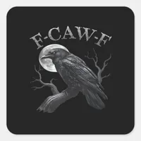 Crow F-Caw-F Funny Bird Moon Gothic Adult Humor Cl Square Sticker