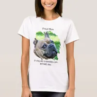 Cute Photo - Proud Dog Mom T-Shirt
