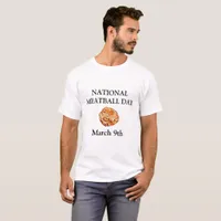 National Meatball Day march 9th Shirt