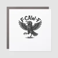 Halloween F-Caw-F Bird Crow Women Men Minimal Clea Car Magnet