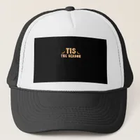 Tis The Season Funny Halloween Design Trucker Hat