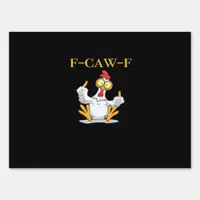 F-Caw-F Funny Chicken Retro Classic Sign