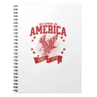 No Kings In America Since 1776 USA  Eagle Notebook