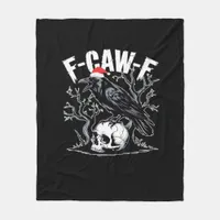 F-Caw-F Funny Trendy Fleece Blanket