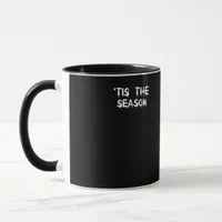 Tis The Season Halloween  Mug