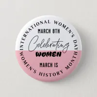 Celebrating Women | Women's Day  Button