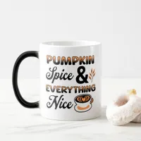 Autumn Colors | Pumpkin Spice and Everything Nice Magic Mug