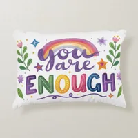 You are Enough Accent Pillow