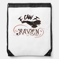 I Caw The Raven Gothic Art Horror Classic Retro Drawstring Bag