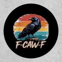 F-Caw-F Crow Humor Funny Gothic Retro Classic Patch