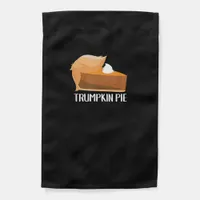 Trumpkin Pie Pumpkin Funny Thanksgiving Garden Flag