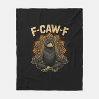 Zen F-Caw-F Crow Yoga Raven F-Caw-F Zen Funny Medi Fleece Blanket