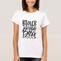 Black Friday Boss - Boss Lady  T-Shirt