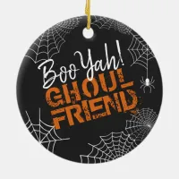 Boo Yah Ghoul Friend Halloween ID684 Ceramic Ornament