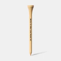 Funny Golf Saying Drive it  Golf Tees