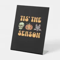 Tis The Season Halloween Pedestal Sign
