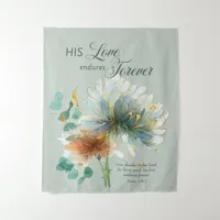 His Love Endures Forever Green Scripture Tapestry