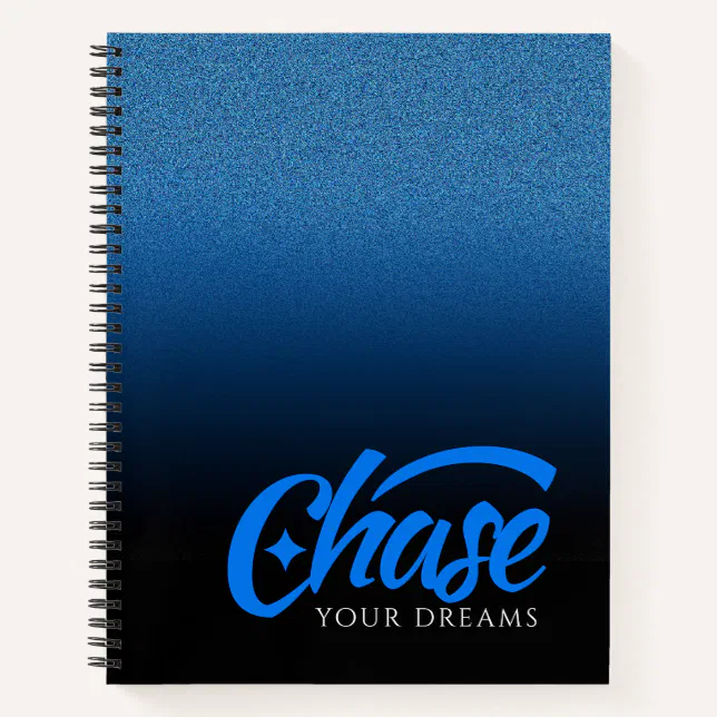 Inspirational Quote Chase Your Dreams Notebook