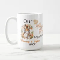 Tiger and cub, Our First Mother's Day Together  Coffee Mug