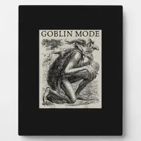 Goblin Mode Goblincore Fairycore Medieval Grunge Plaque