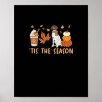 Tis The Season German Shorthaired Dog Fall Pumpkin Poster