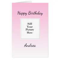 Pink Happy Birthday Add Your Photo Big Card