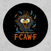 F-Caw-F Funny Messy Chicken Bird Rooster F-Caw-F M Patch