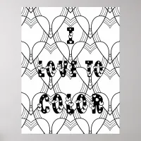 I Love To Color - Adult Coloring Poster