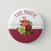 The Bride Burgundy Roses Wedding Button